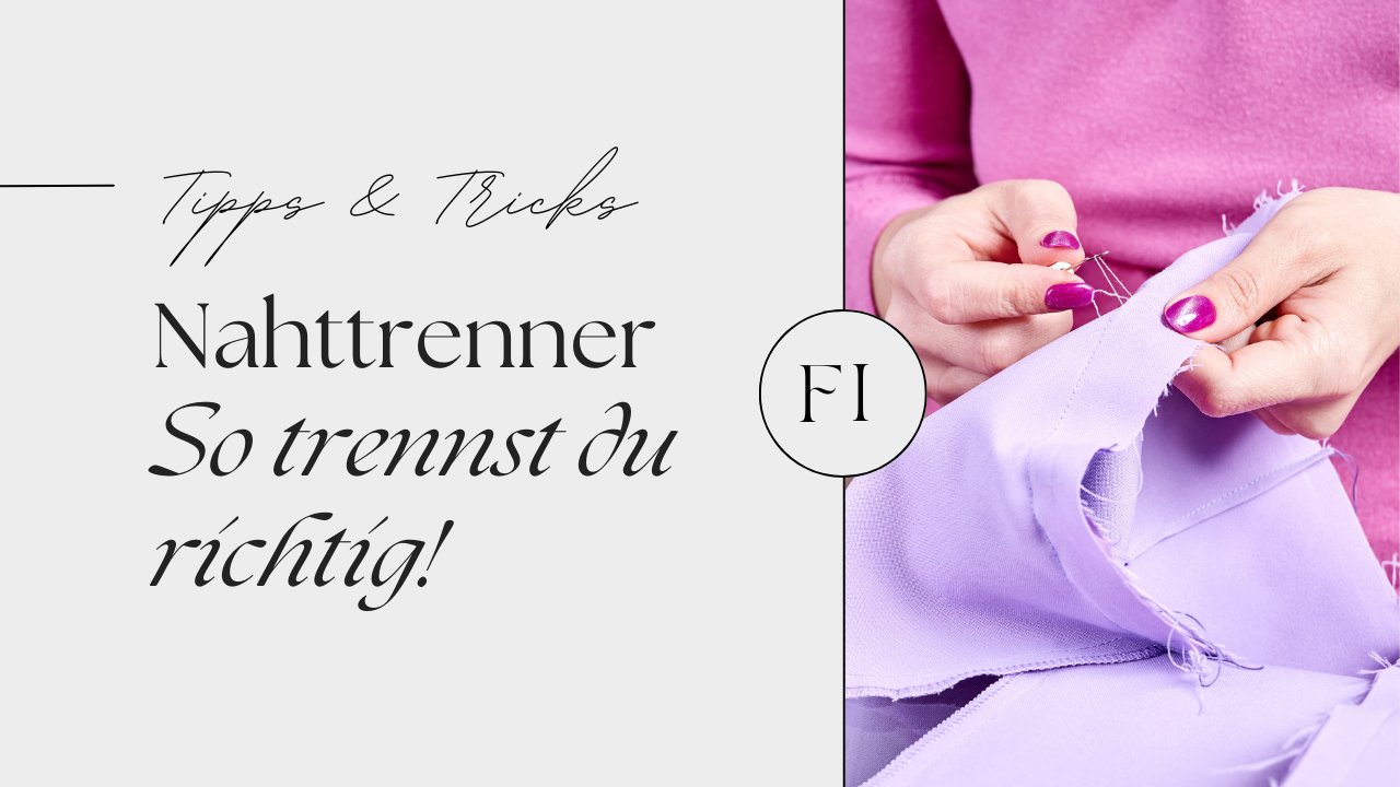 Nahttrenner - FinasIdeen