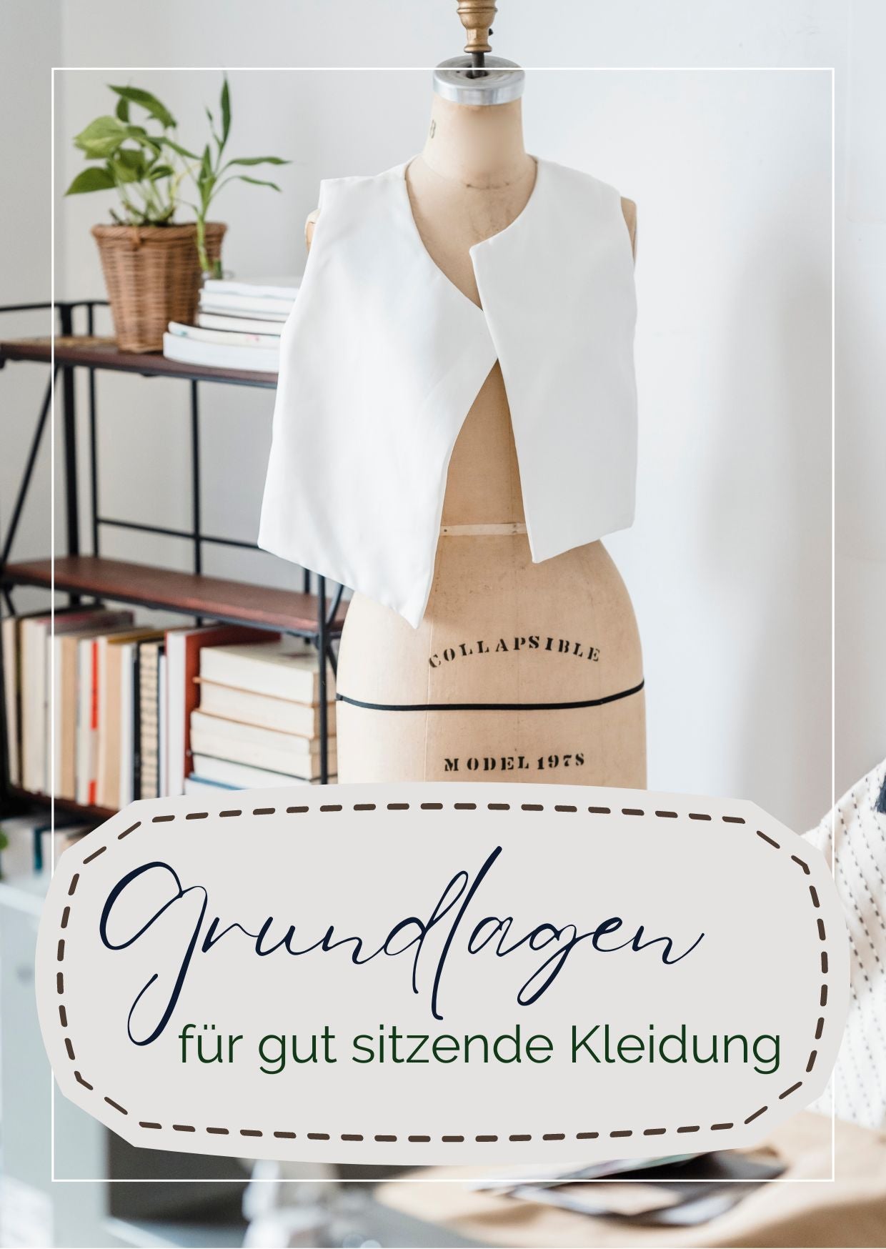 Grundlagen für gut sitzende Kleidung - FinasIdeen